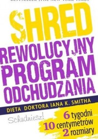 Shred, czyli rewolucyjny program odchudzania - Ian Smith - ebook