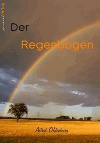 Der Regenbogen - Astrid Oldenburg - ebook