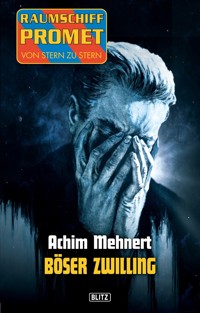 Raumschiff Promet - Von Stern zu Stern 13: Böser Zwilling - Achim Mehnert - ebook