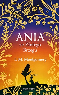 Ania ze Złotego Brzegu - Lucy Maud Montgomery - ebook