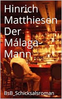 Der Málaga-Mann - Hinrich Matthiesen - ebook