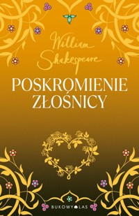 Poskromienie złośnicy - William Shakespeare - ebook + książka