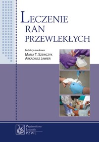 Leczenie ran przewlekłych -  - książka