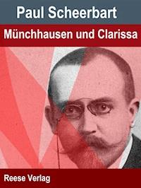 Münchhausen und Clarissa - Paul Scheerbart - ebook