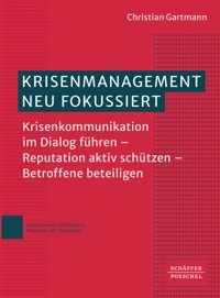 Krisenmanagement neu fokussiert - Christian Gartmann - ebook