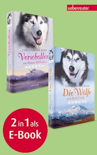 Verschollen am Mount McKinley / Die Wölfe vom Rock Creek - Alaska Wilderness 1 & 2 (Bundle) - Christopher Ross - ebook