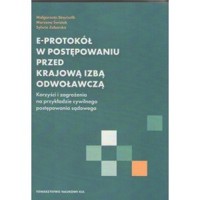 E-protokół w postępowaniu przed Krajową Izbą Odwoławczą - zbiorowa praca - książka