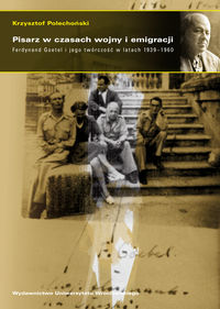 Pisarz w czasach wojny i emigracji - Polechoński Krzysztof - książka
