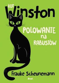 Kot Winston. Polowanie na rabusiów - Frauke Scheunemann - ebook + audiobook + książka