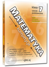 Matematyka Korepetycje Szkoła Podstawowa Klasa 7 - Roman Gancarczyk - książka