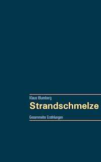Strandschmelze - Klaus Blumberg - ebook