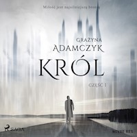 Król, część I - Grażyna Adamczyk - audiobook