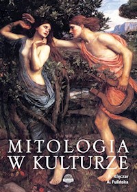 Mitologia w kulturze - Kleczar Aleksandra, Fulińska Agnieszka - książka