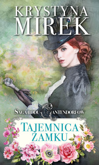 Saga rodu Cantendorfów 1: Tajemnica zamku - Krystyna Mirek - ebook + audiobook
