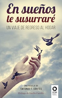 En sueños te susurraré - Antonio Cortés Rodríguez - ebook