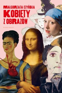 Kobiety z obrazów - Małgorzata Czyńska - książka