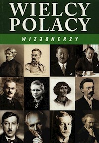 Wielcy Polacy Wizjonerzy - Korpyś Józefina, Korpyś Ireneusz - książka
