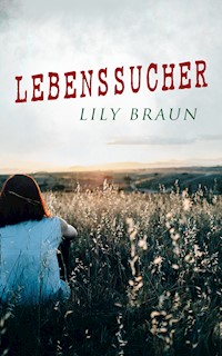 Lebenssucher - Lily Braun - ebook