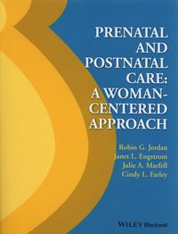 Prenatal and Postnatal Care - Jordan Robin G., Engstrom Janet L., Marfell Julie A. - książka