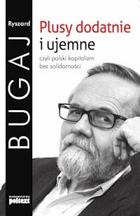 Plusy dodatnie i ujemne - Ryszard Bugaj - ebook