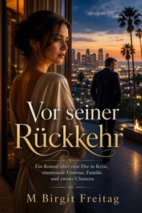 Vor seiner Rückkehr - M Birgit Freitag - ebook