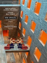 Leonardo da Vinci - Der Spiegel - und das Phänomen Zeitgeist - Merlino Menzel - ebook