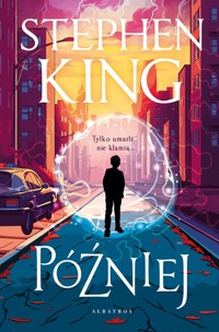 Później (ilustrowane brzegi) - Stephen King - książka