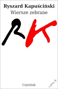 Wiersze zebrane - Ryszard Kapuściński - ebook + książka