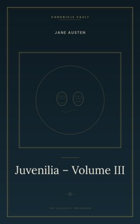 Juvenilia – Volume III - Jane Austen  - ebook