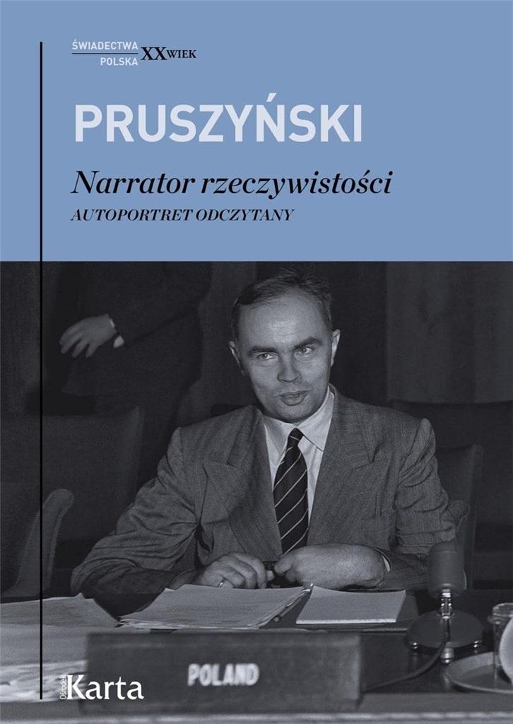Narrator rzeczywistości. Autoportret odczytany - Ksawery Pruszyński - ebook + książka