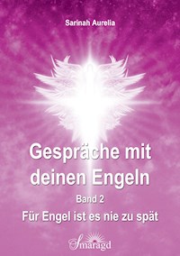 Gespräche mit deinen Engeln Band 2 - Sarinah Aurelia - ebook