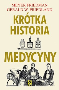 Krótka historia medycyny - Friedman Mayer, Friedland Gerald W. - książka