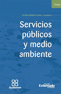 Servicios públicos y medio ambiente Tomo IV - Miguel Ángel Amézquita Berjan - ebook