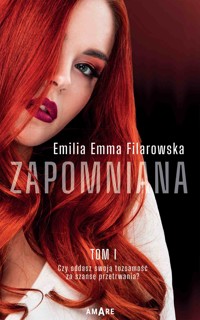 Zapomniana Tom I - Emilia Emma Filarowska - ebook + audiobook