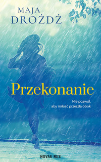 Przekonanie - Maja Drożdż - ebook