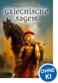 Griechische Sagen - Waldtraut Lewin - ebook