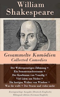 Gesammelte Komödien / Collected Comedies - Zweisprachige Ausgabe (Deutsch-Englisch) - William Shakespeare - ebook