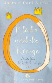 Klödia und die Könige - Jasmin Rani Sinha - ebook