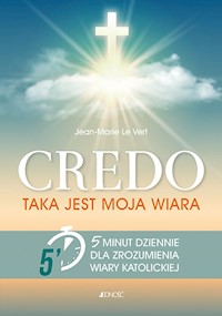 Credo Taka jest moja wiara - Le Vert Jean-Marie - książka