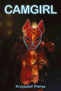Camgirl - Krzysztof Piersa - ebook + książka