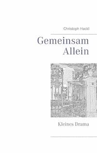 Gemeinsam allein - Christoph Hackl - ebook
