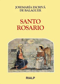 Santo Rosario - Josemaría Escrivá de Balaguer - ebook