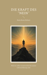 Die Kraft des "Nein" - Ronny Bohnert - ebook