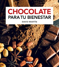 Chocolate para tu bienestar - Martin David - ebook