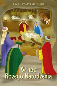 W noc Bożego Narodzenia - Ewa Stadtmüller - książka