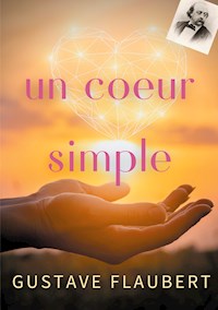 un coeur simple - Gustave Flaubert - ebook