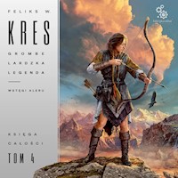 Grombelardzka legenda. Księga 2. Wstęgi Aleru - Feliks W. Kres - ebook + audiobook