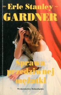 Sprawa przedziwnej mężatki - Erle Stanley Gardner - ebook