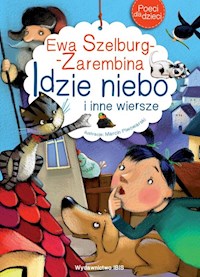 Poeci dla dzieci Idzie niebo i inne wiersze - Szelburg-Zarembina Ewa - książka