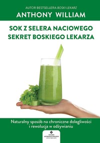 Sok z selera naciowego. Sekret boskiego lekarza - William Anthony - ebook